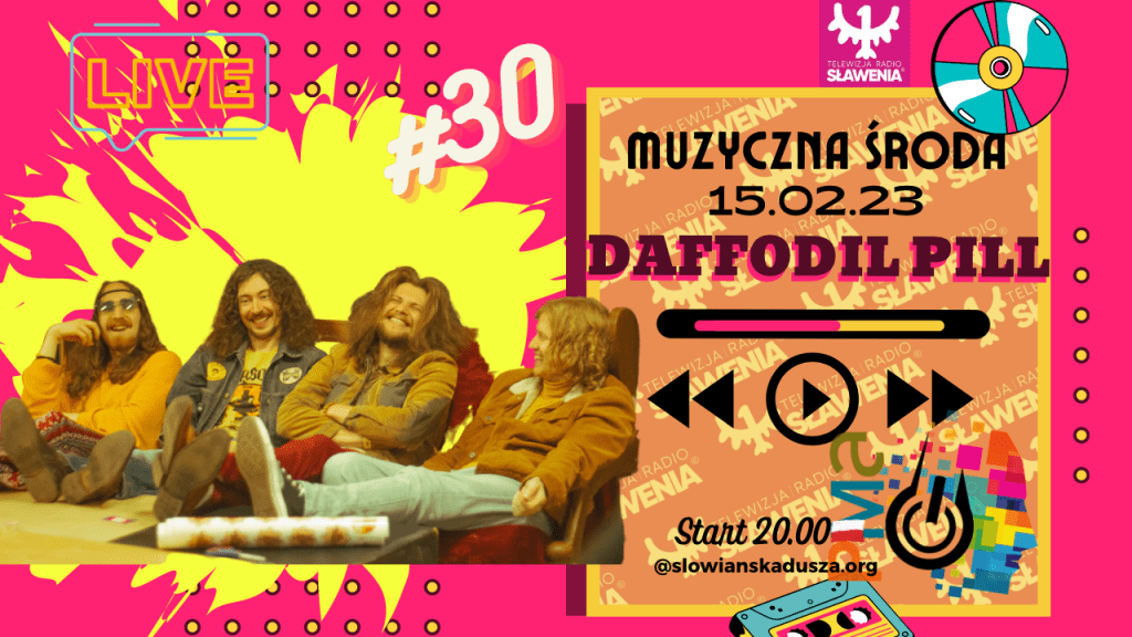 Muzyczna Środa 30 – Artysta Roku 2022 Daffodil Pill (SPECIAL&nbsp;EDITION)