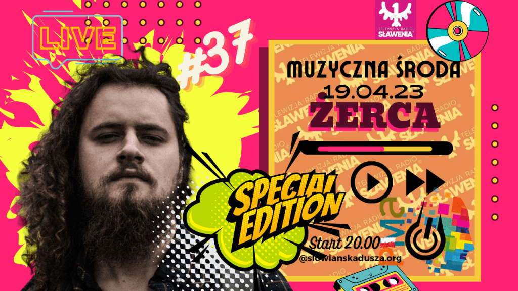 Muzyczna Środa 37 – ŻERCA (WYDANIE&nbsp;SPECJALNE)