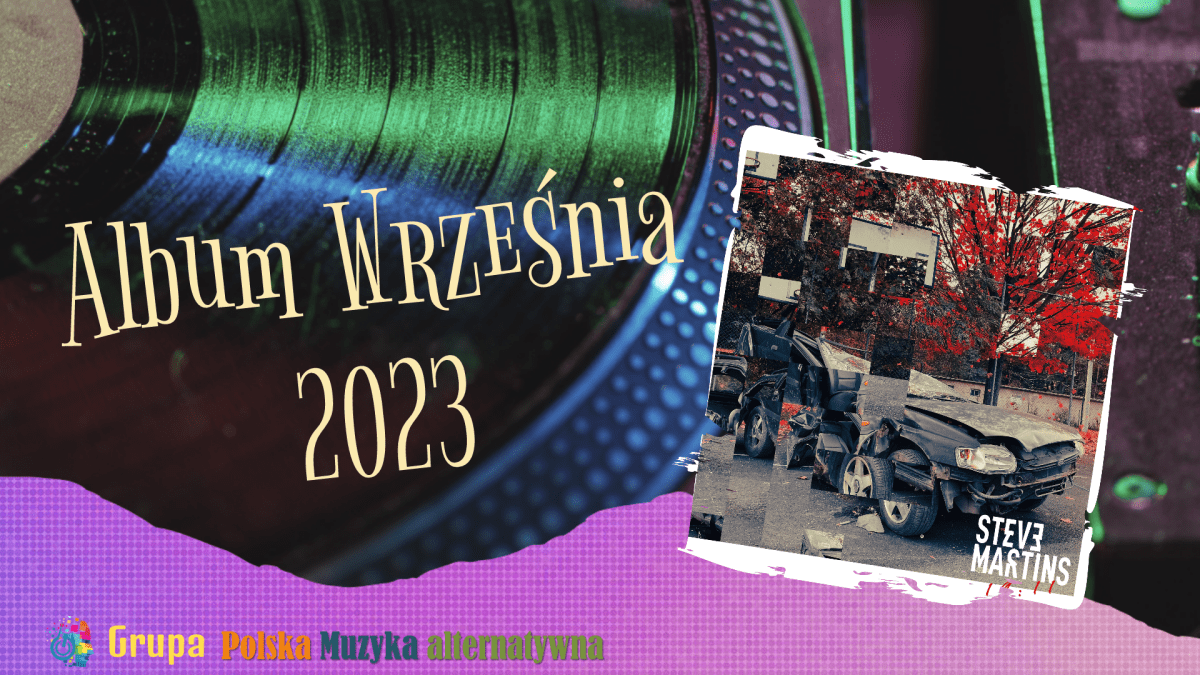 Album „19:11” zespołu  Steve Martins Albumem Września&nbsp;2023