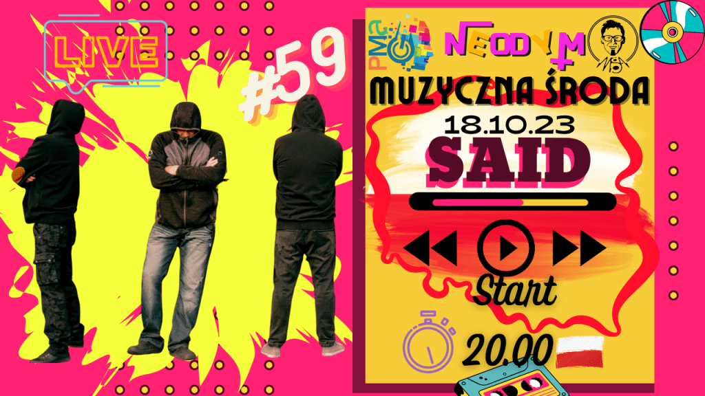 Muzyczna Środa 59 – SAiD (Special&nbsp;Editon)