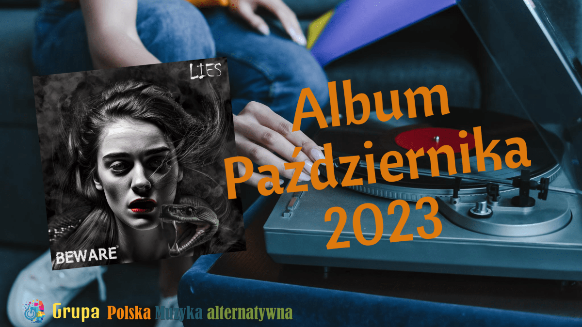 Album „Lies” zespołu Beware albumem października&nbsp;2023