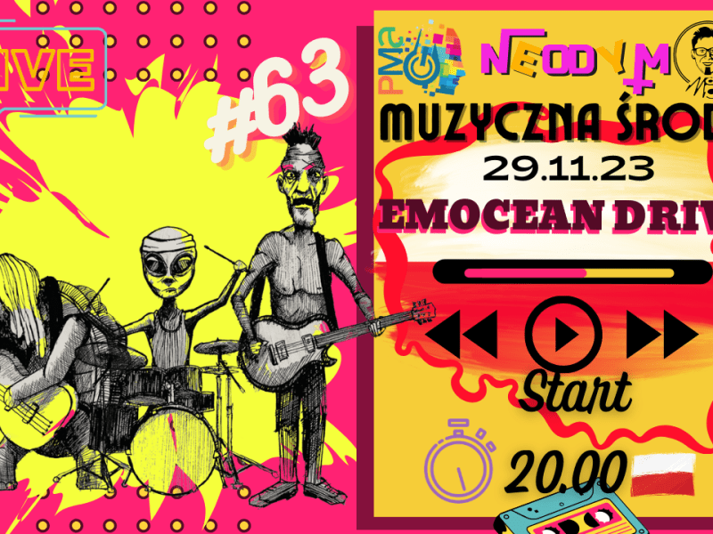 Muzyczna Środa 63 – emocean&nbsp;drive