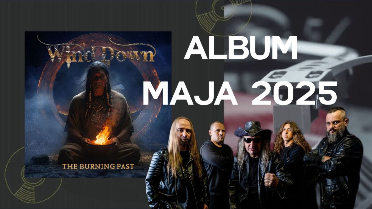 Album „The Burning Past” zespołu Wind Down Albumem Maja&nbsp;2025