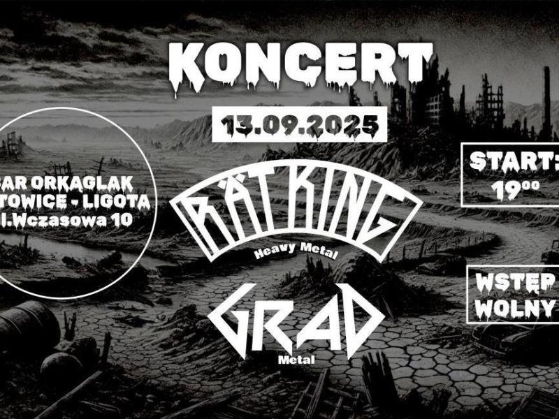 13 września zespoły  Rät King  i Grad zapraszają do baru Okrąglak w Katowicach-Ligocie. Wstęp&nbsp;bezpłatny.